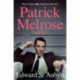 Patrick Melrose Volume 1: Never Mind, Bad News and Some Hope - TV tie-in