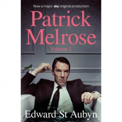 Patrick Melrose Volume 1: Never Mind, Bad News and Some Hope - TV tie-in