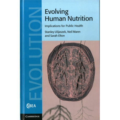 Evolving Human Nutrition: Implications for Public Health