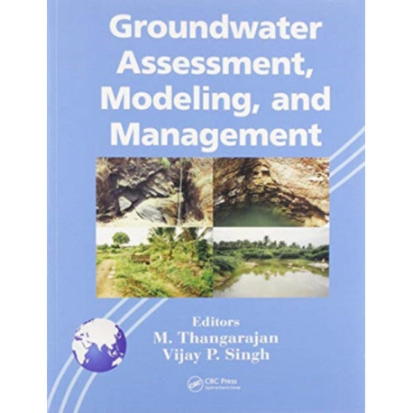 Groundwater Assessment, Modeling, and Management
