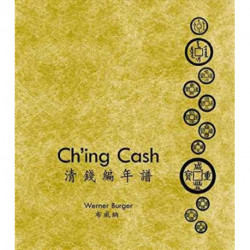 Ch`ing Cash – ?Volume 1'Ch`ing Cash- Volume 2'Ch`ing Cash Year Tables [two–volume set]