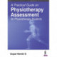 A Practical Guide on Physiotherapy Assessment for Physiotherapy Students