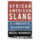 African American Slang: A Linguistic Description