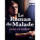 Le Roman du Malade
