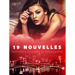 19 nouvelles érotiques chaudes et séduisantes