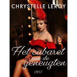 Het cabaret van de geneugten – Erotisch verhaal