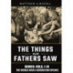 World War II Generation Speaks: The Things Our Fathers Saw Series, Vols. 1-3