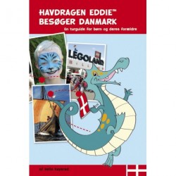 Havdragen Eddie besøger Danmark: En turguide for børn og deres forældre