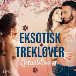 Eksotisk trekløver - erotisk novelle
