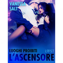 Luoghi proibiti : L’ascensore – Breve racconto erotico