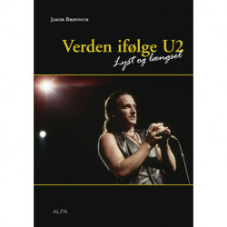 Verden ifølge U2: Lyst og længsel