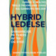 Hybrid ledelse: Samarbejde på tværs af tid og sted