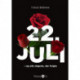 22. juli - og alle dagene, der fulgte