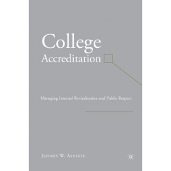 College Accreditation: Managing Internal Revitalization and Public Respect