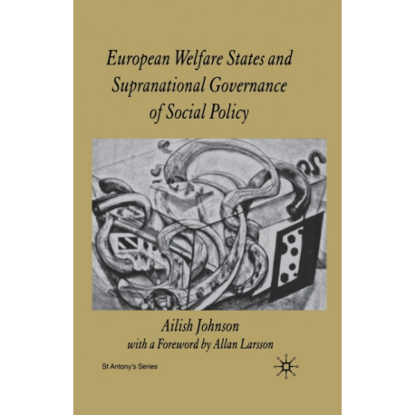 European Welfare States and Supranational Governance of Social Policy