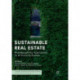 Sustainable Real Estate: Multidisciplinary Approaches to an Evolving System