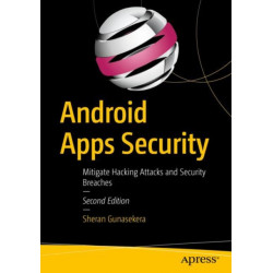 Android Apps Security: Mitigate Hacking Attacks and Security Breaches