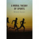 A Moral Theory of Sports