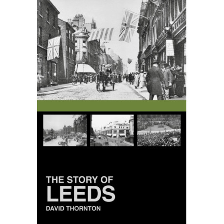 The Story of Leeds