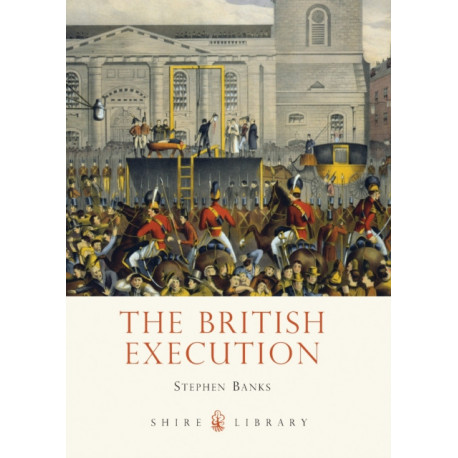 The British Execution: 1500–1964