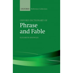 The Oxford Dictionary of Phrase and Fable