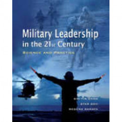 Military Leadership in the 21st Century: Science and Practice