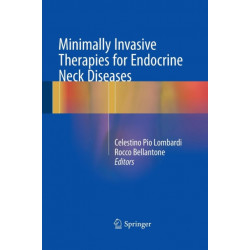 Minimally Invasive Therapies for Endocrine Neck Diseases