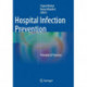 Hospital Infection Prevention: Principles & Practices