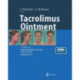 Tacrolimus Ointment: A Topical Immunomodulator for Atopic Dermatitis