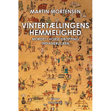 Vintertællingens hemmelighed: Mordet i Horse Dropping indianerlejren