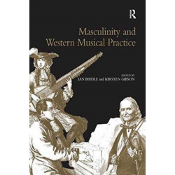 Masculinity and Western Musical Practice