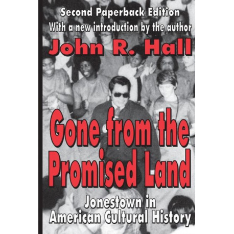 Gone from the Promised Land: Jonestown in American Cultural History