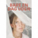 Bare en dag uden
