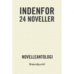 INDENFOR: 24 noveller - antologi