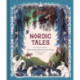 Nordic Tales: Folktales from Norway, Sweden, Finland, Iceland and Denmark