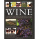 The New Illustrated Guide to Wine: An illustrated guide to the vineyards of the world, the best grape varieties and the practicalities of buying, keeping, serving and drinking wine - with over 450 photographs, maps and wine labels