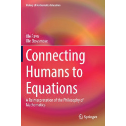 Connecting Humans to Equations: A Reinterpretation of the Philosophy of Mathematics