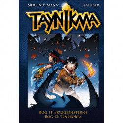 Taynikma (11 & 12) Skyggebæsterne & Teneborea: Taynikma 11 & 12