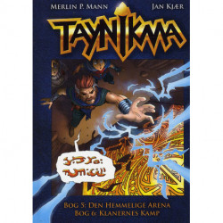 Taynikma (5 & 6) Den hemmelige arena og Klanernes kamp: Taynikma 5 & 6