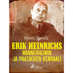 Erik Heinrichs: Mannerheimin ja Paasikiven kenraali