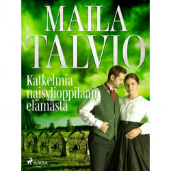 Katkelmia naisylioppilaan elämästä