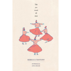 Talk You Round Till Dusk: Short Stories, Poetry and Illustration