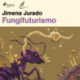Fungifuturismo