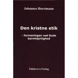 Den kristne etik: formaningen ved Guds barnhjertighed - studiekredsforedrag fra september 1989 til november 1990 (1)