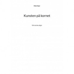 Kunsten på kornet: Ekfrastiske digte