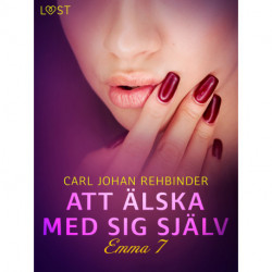 Emma 7: Att älska med sig själv - erotisk novell