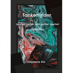 Tankemylder: Uperfekt perfekt eller perfekt uperfekt