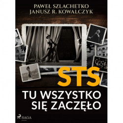 STS. Tu wszystko się zaczęło