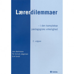 Lærerdilemmaer: i den komplekse pædagogiske virkelighed