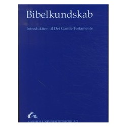 Bibelkundskab: introduktion til Det Gamle Testamente